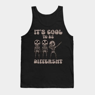 IT’S COOL TO BE DIFFERENT Tank Top